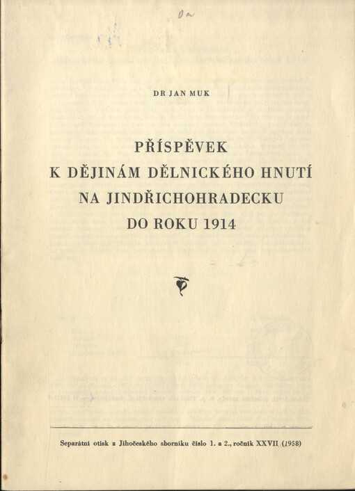 Příspěvek k dějinám dělnického hnutí na Jindřichohradecku do roku 1914