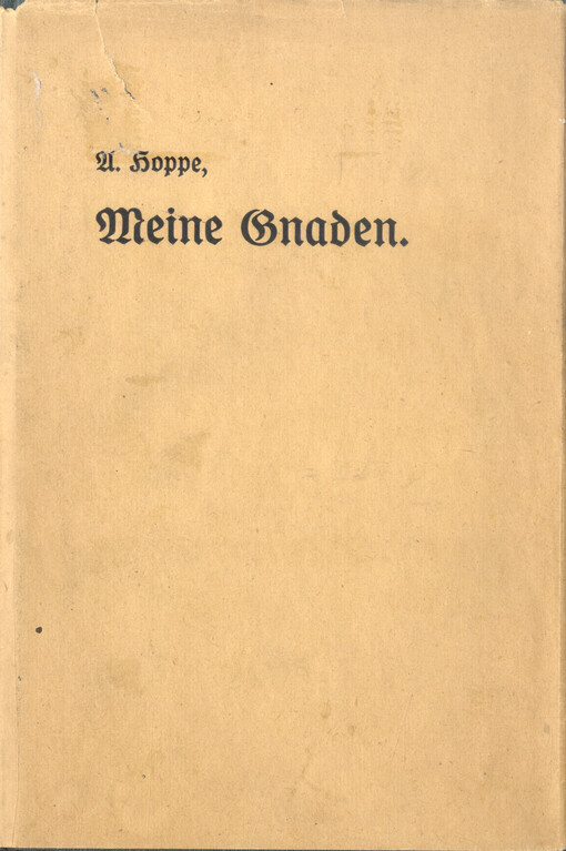 Meine Gnaden :Ein Büchlein vom fröhlichen Gottvertrauen