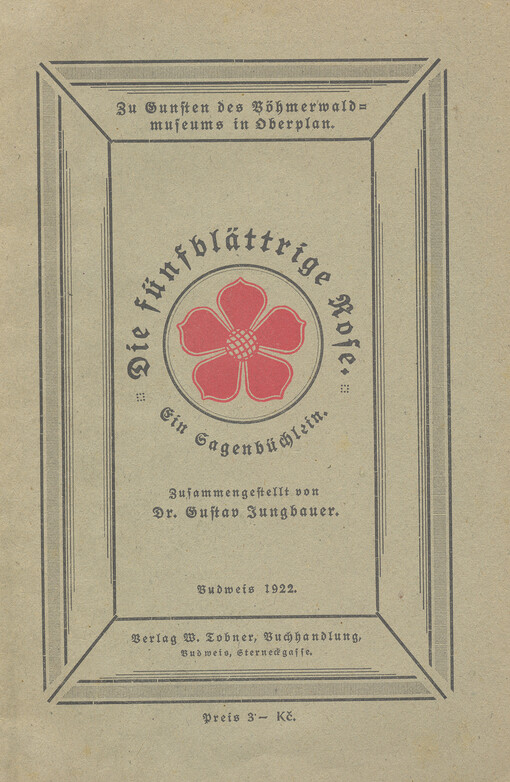 Die fünfblättrige Rose :ein Sagenbüchlein