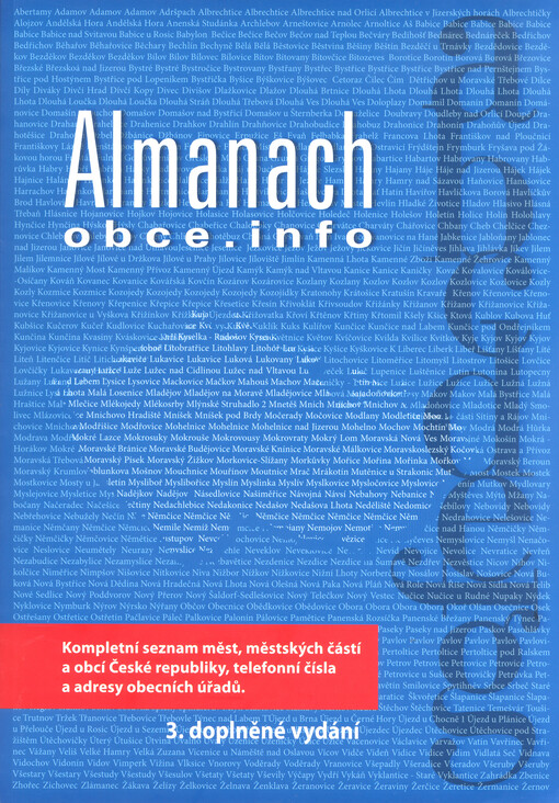 Almanach obce.info :kompletní seznam měst, městských částí a obcí České republiky, telefonní čísla a adresy obecních úřadů