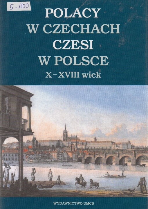 Polacy w Czechach-Czesi w Polsce : X-XVIII wiek