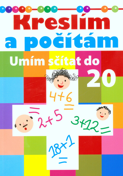 Kreslím a počítám - Umím sčítat do dvaceti, Umím sčítat do 20