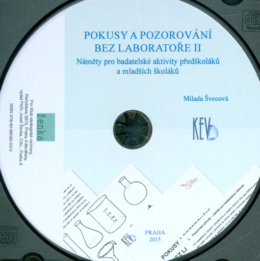 Pokusy pozorování bez laboratoře II: náměty pro badatelské aktivity předškoláků a mladších školáků
