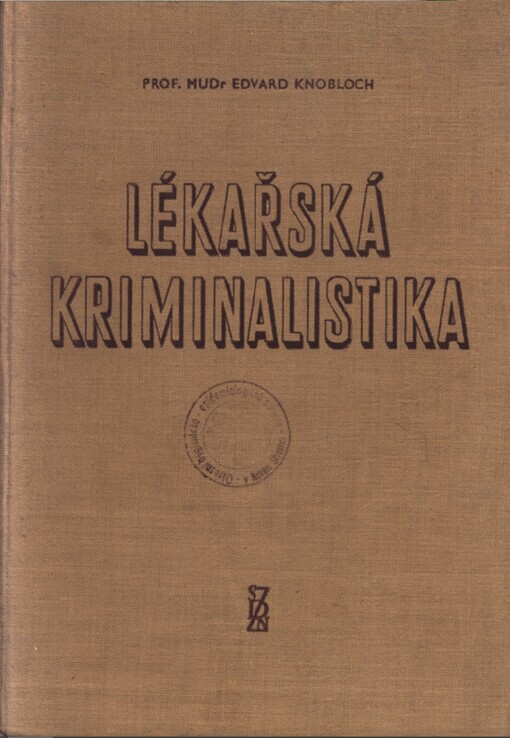 Lékařská kriminalistika :Pom. kniha pro lék. fakulty