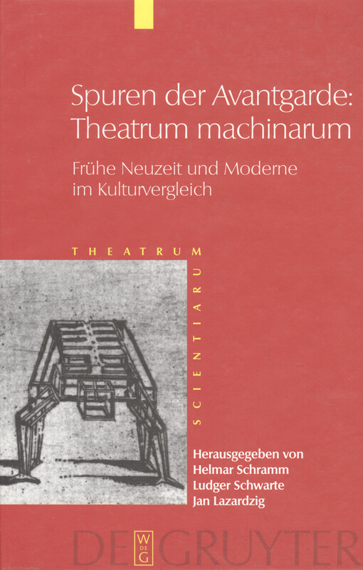 Spuren der Avantgarde : Theatrum machinarum : frühe Neuzeit und Moderne im Kulturvergleich