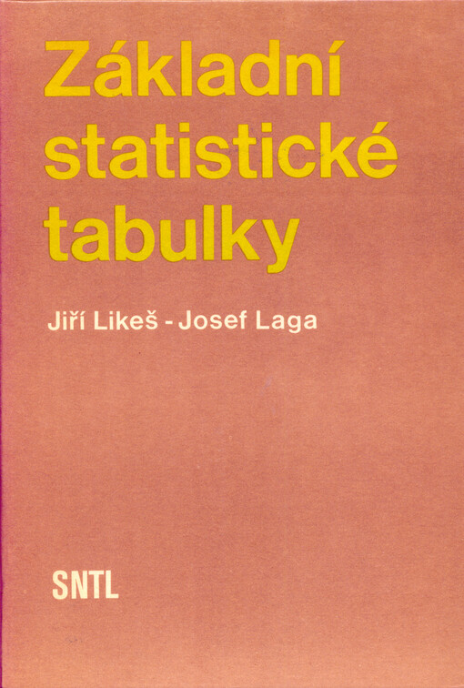 Základní statistické tabulky :Určeno [také] pro stud. všech škol ekon. a techn. směru