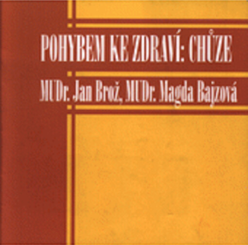 Pohybem ke zdraví: chůze