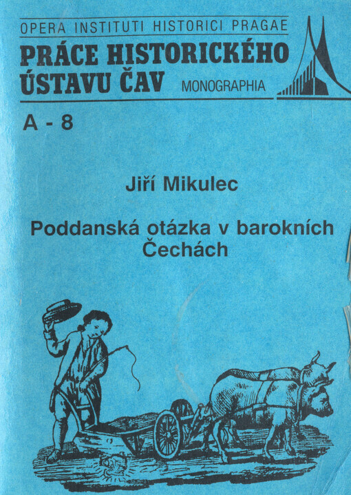 Poddanská otázka v barokních Čechách =: Die Untertanenfrage im Barocken Böhmen