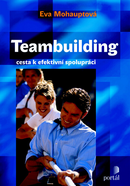 Teambuilding: cesta k efektivní spolupráci
