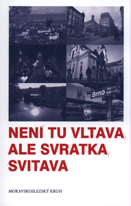 Není tu Vltava, ale Svratka, Svitava, Vydání druhé