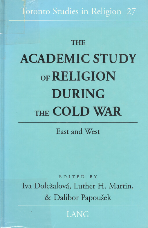 The academic study of religion during the Cold War : East and West