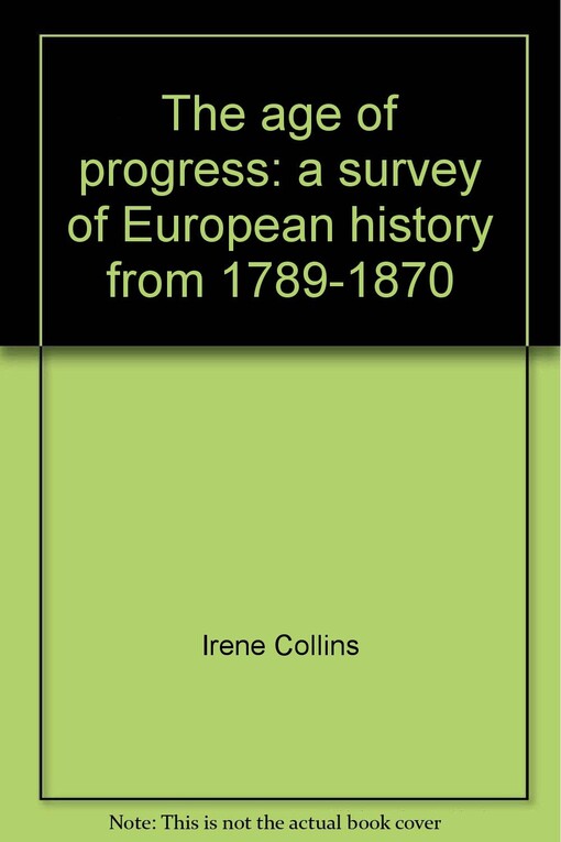 The age of progress : a survey of European history from 1789-1870