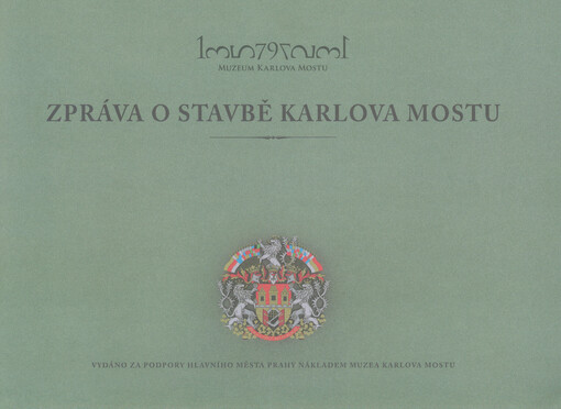 Zpráva o stavbě Karlova mostu