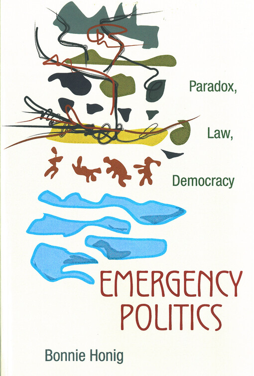 Emergency politics :paradox, law, democracy