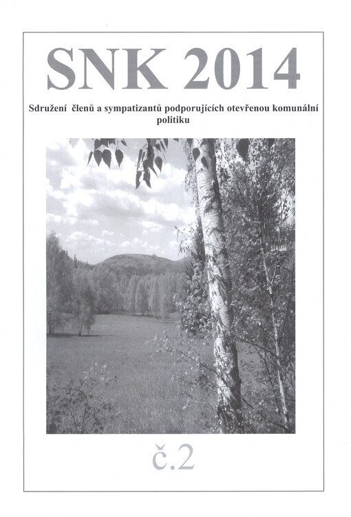 SNK 2014 : sdružení členů a sympatizantů podporujících otevřenou komunální politiku