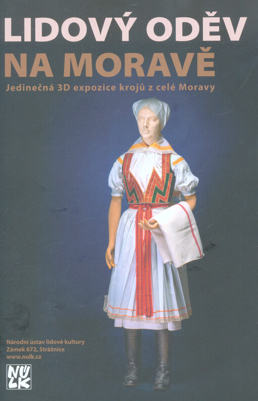 Lidový oděv na Moravě : průvodce muzejní expozicí