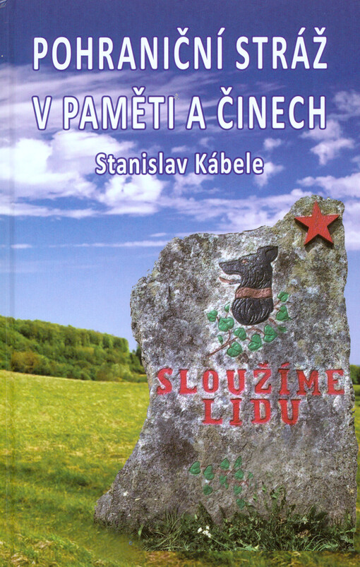 Pohraniční stráž v paměti a činech současníků