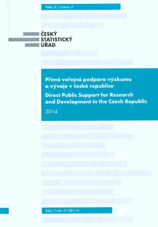 Přímá veřejná podpora výzkumu a vývoje v České republice 2014 : Praha, 19. 11. 2015