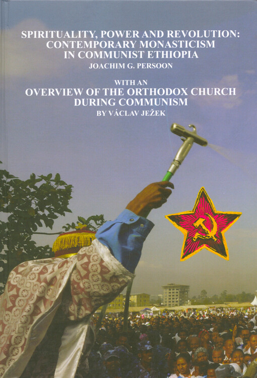 Spirituality, power and revolution: contemporary monasticism in communist Ethiopia