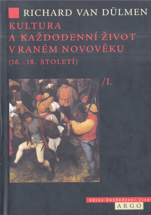 Kultura a každodenní život v raném novověku (16.-18. století), Vyd. 1.