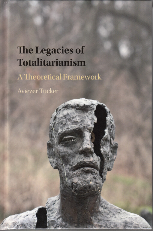 The legacies of totalitarianism : a theoretical framework
