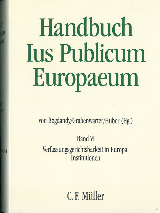 Ius Publicum Europaeum. Band VI, Verfassungsgerichtsbarkeit in Europa: Institutionen