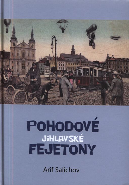 Pohodové jihlavské fejetony