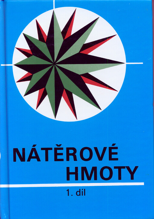 Nátěrové hmoty.Díl 1