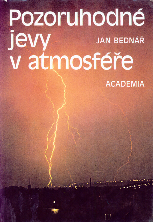 Pozoruhodné jevy v atmosféře: atmosférická optika, akustika a elektřina