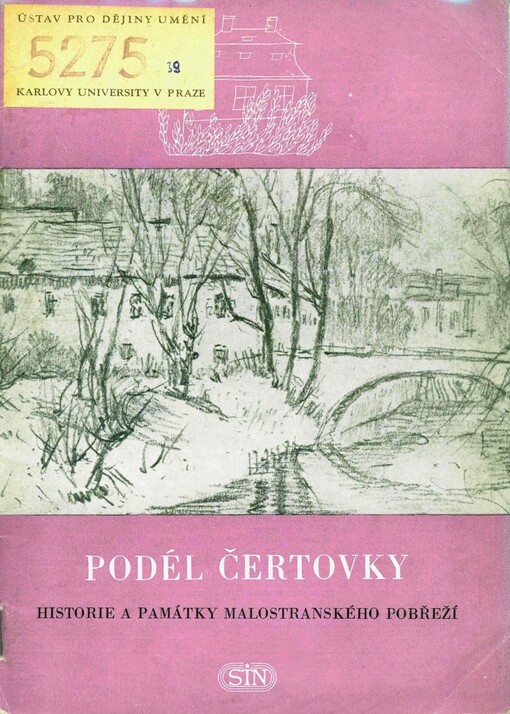 Podél Čertovky :historie a památky Malostranského pobřeží