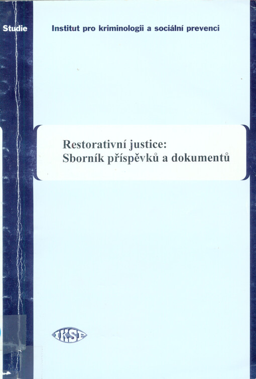 Restorativní justice: sborník příspěvků dokumentů