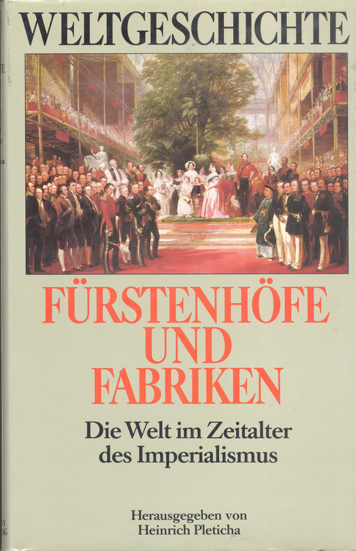 Fürstenhöfe und Fabriken : die Welt im Zeitalter des Imperialismus
