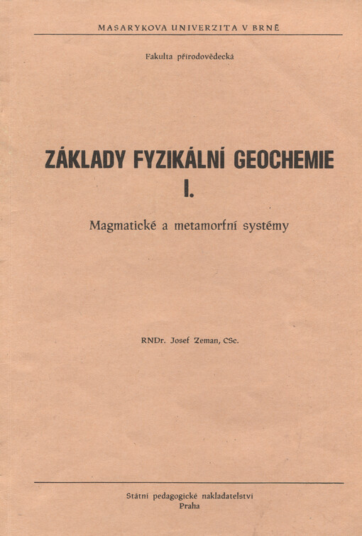 Základy fyzikální geochemie : [Díl] 1., Magmatické a metamorfní systémy