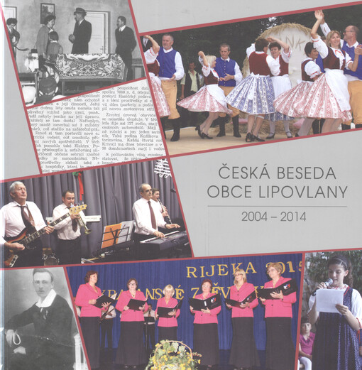 Česká beseda obce Lipovlany : 2004 - 2014 = Češka beseda općine Lipovljani : 2004. - 2014.
