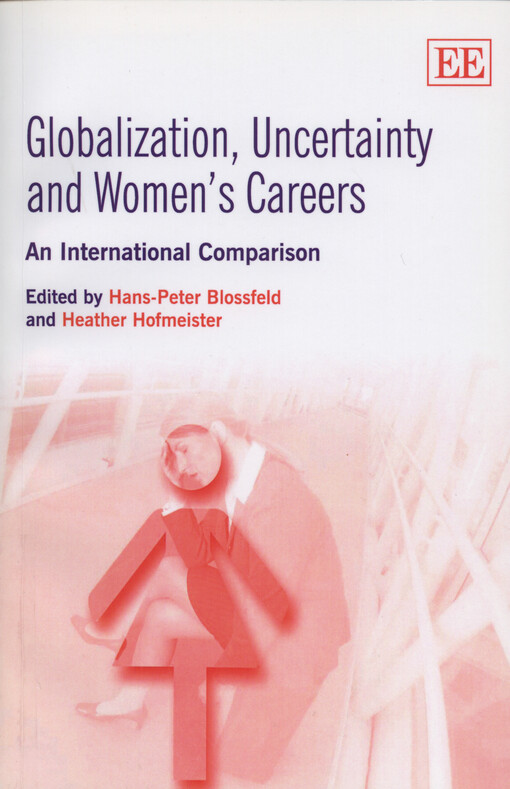 Globalization, uncertainty and women's careers : an international comparison