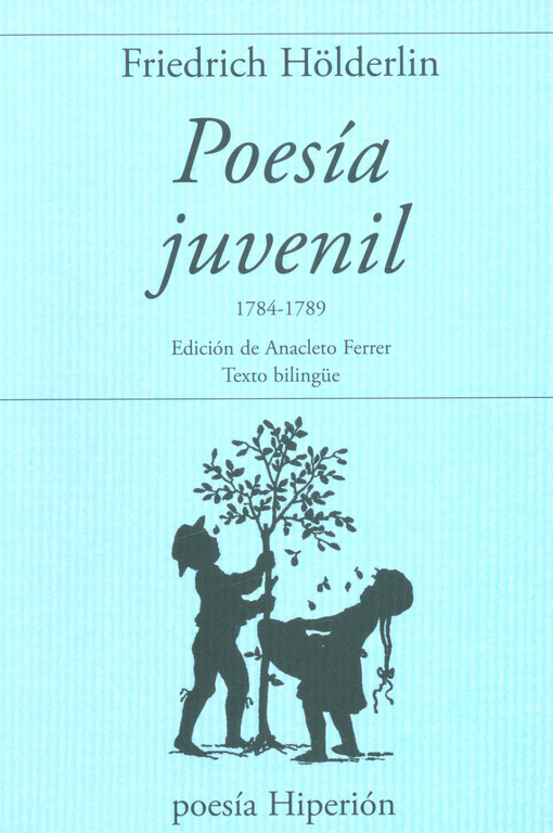 Poesía juvenil : 1784-1789 : texto bilingüe