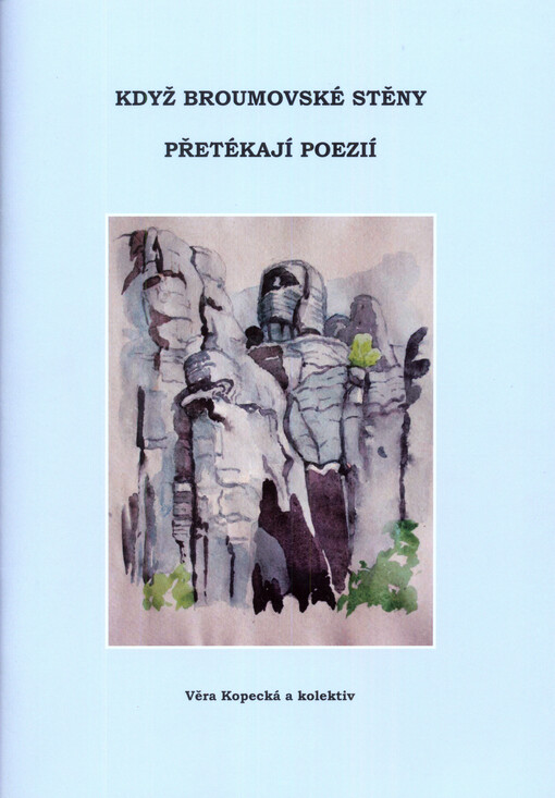 Když Broumovské stěny přetékají poezií