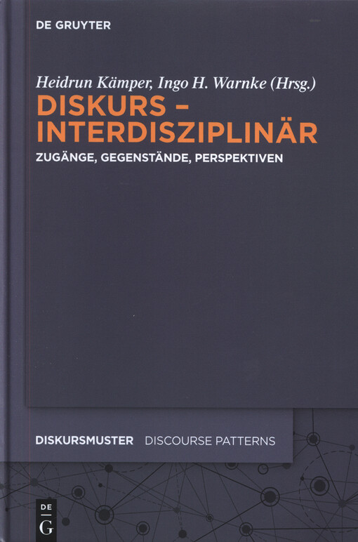 Diskurs - interdisziplinär : Zugänge, Gegenstände, Perspektiven