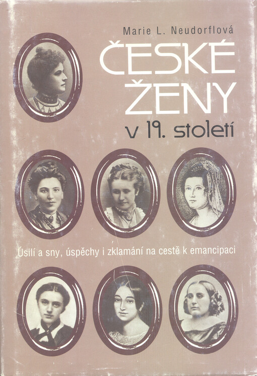 České ženy v 19. století: úsilí a sny, úspěchy i zklamání na cestě k emancipaci