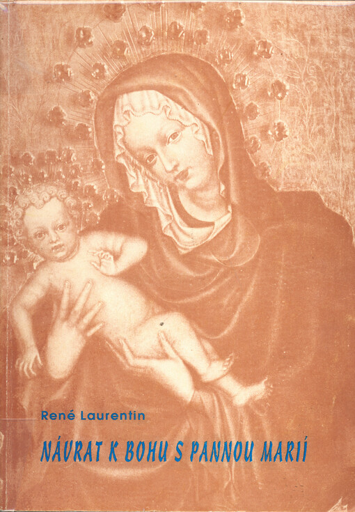 Návrat k Bohu s Pannou Marií : Od sekularizace k zasvěcení