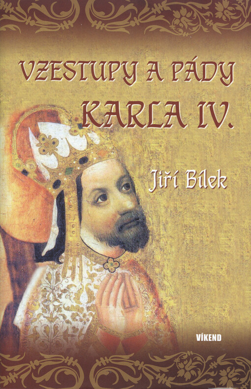 Vzestupy a pády Karla IV.