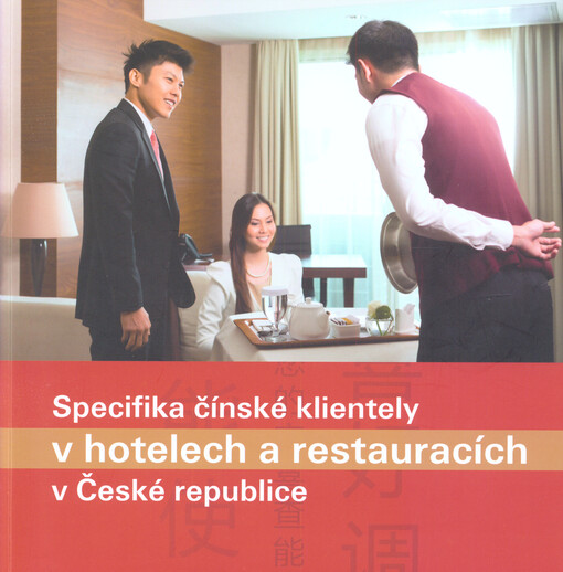 Specifika čínské klientely v hotelech a restauracích v České republice