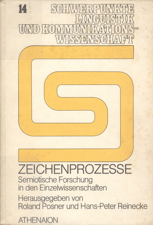 Zeichenprozesse : semiotische Forschung in den Einzelwissenschaften / 2