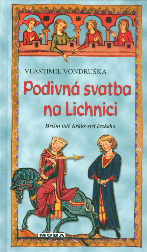 Vondruška Vlastimil: Podivná svatba na Lichnici