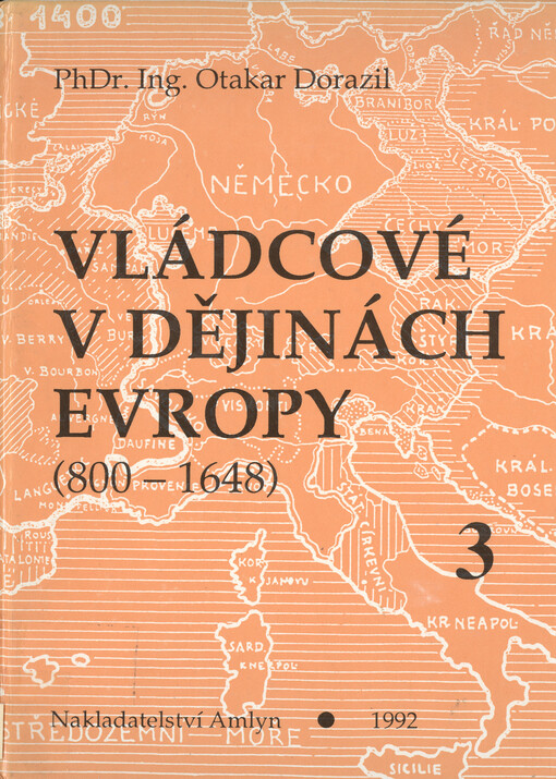 Vládcové v dějinách Evropy: (800-1648)