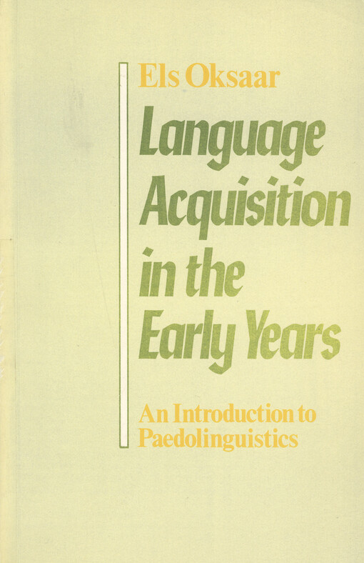 Language acquisition in the early years : an introduction to paedolinguistics