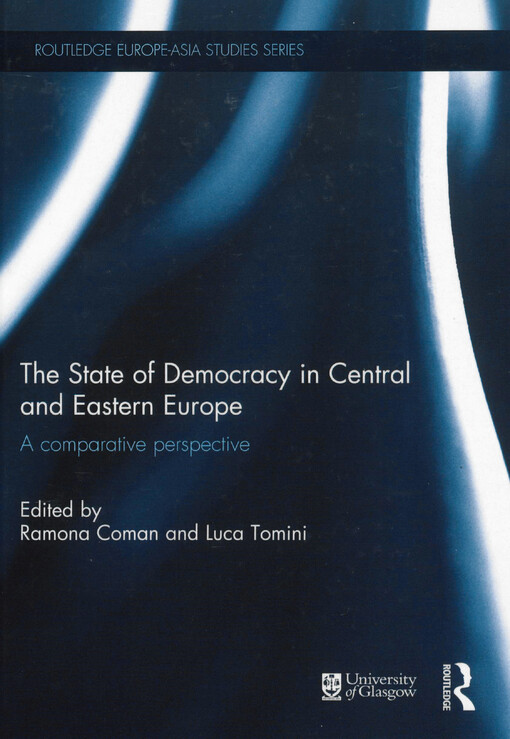 The state of democracy in Central and Eastern Europe : a comparative perspective