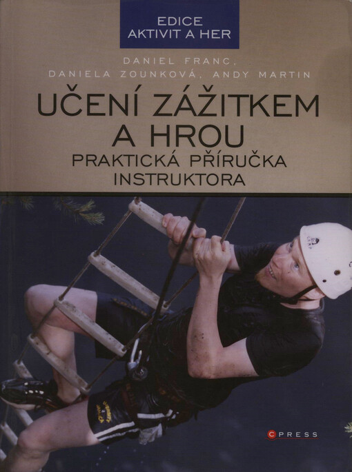 Učení zážitkem a hrou: praktická příručka instruktora