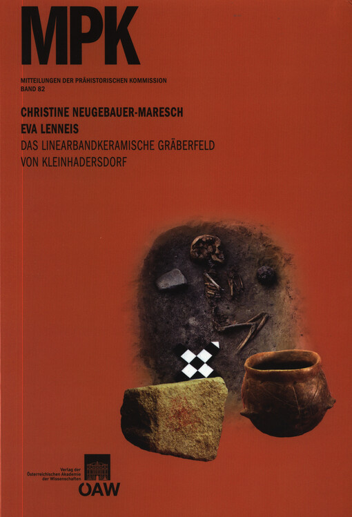 Das linearbandkeramische Gräberfeld von Kleinhadersdorf