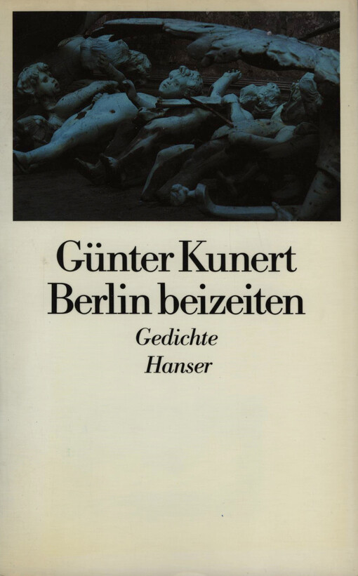 Berlin beizeiten : Gedichte